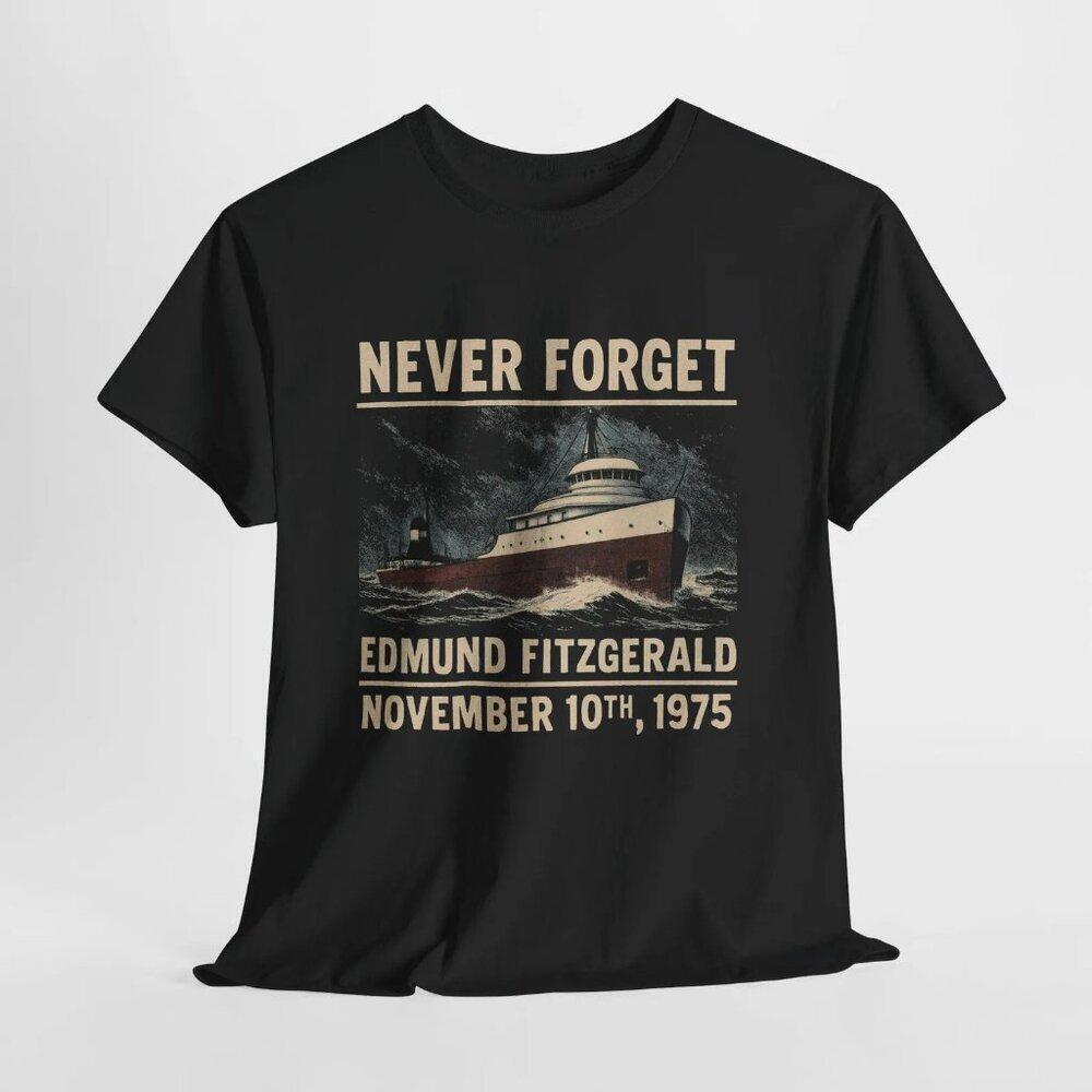 Never Forget Edmund Fitzgerald T-Shirt Commemorative November 10Th 1975 Tee
